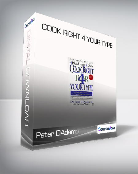 Peter D'Adamo - Cook Right 4 Your Type