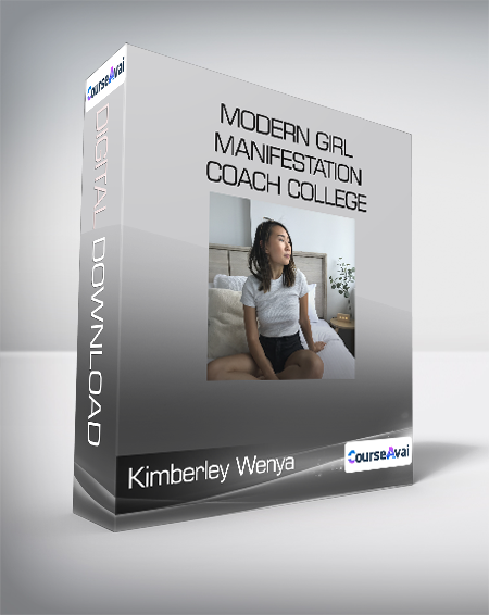 Kimberley Wenya - Modern Girl Manifestation Coach College