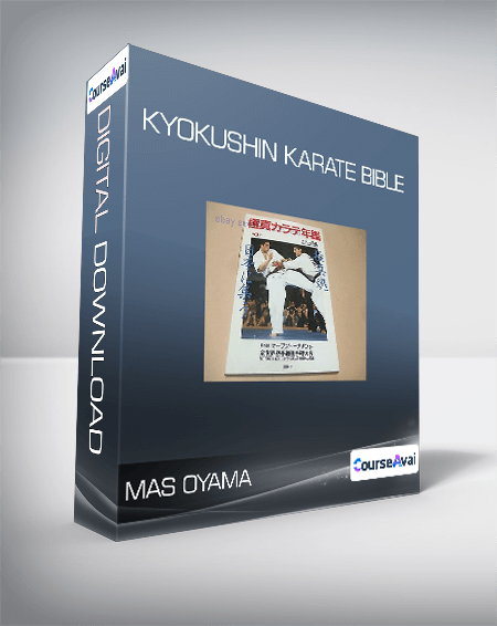 Mas Oyama - Kyokushin Karate Bible