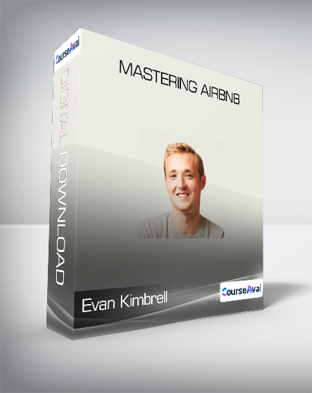 Evan Kimbrell - Mastering Airbnb