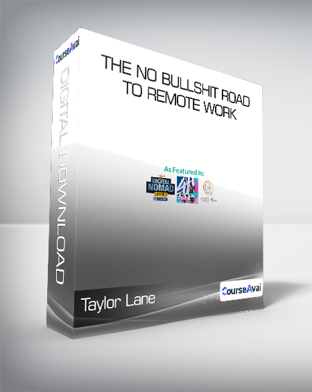 Taylor Lane - The No Bullshit Road to Remote Work