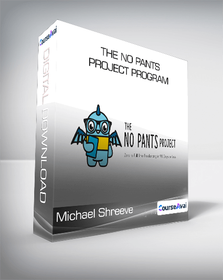 Michael Shreeve - The No Pants Project Program