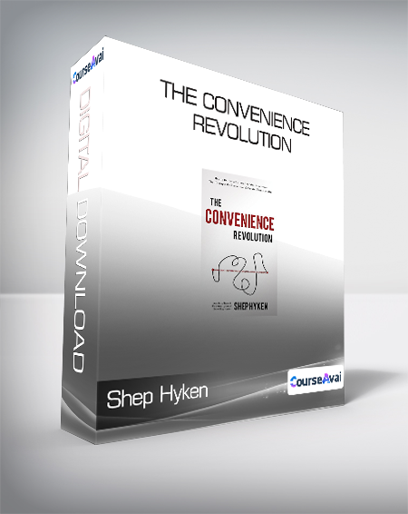 Shep Hyken - The Convenience Revolution