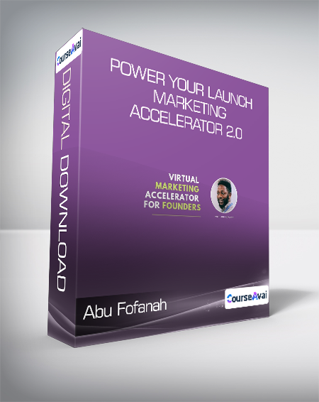 Abu Fofanah - Power Your Launch Marketing Accelerator 2.0