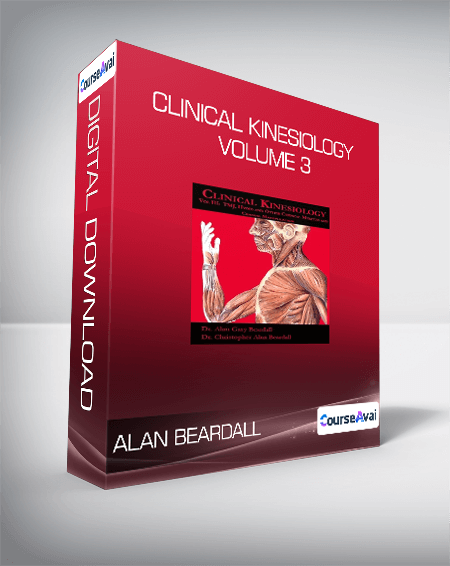 Alan Beardall - Clinical Kinesiology Volume 3