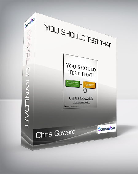 Chris Goward - You Should Test That