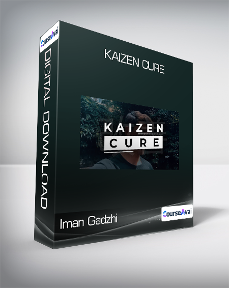 Iman Gadzhi - Kaizen Cure