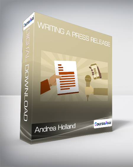 Andrea Holland - Writing a Press Release