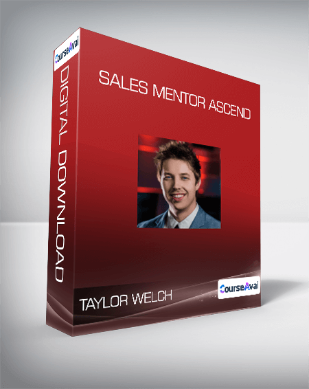 Taylor Welch - Sales Mentor Ascend