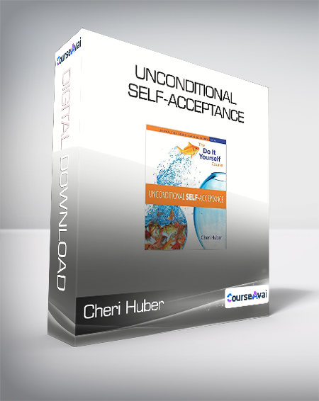 Cheri Huber - UNCONDITIONAL SELF-ACCEPTANCE