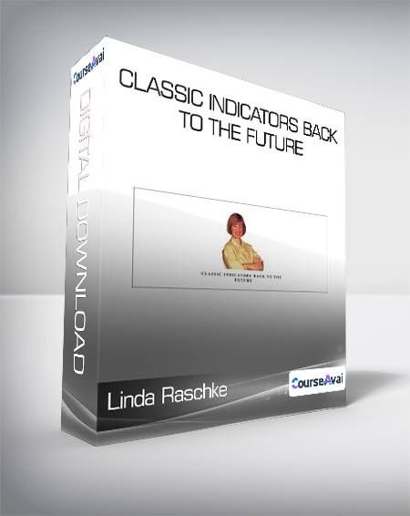 Linda Raschke - Classic Indicators Back to the Future