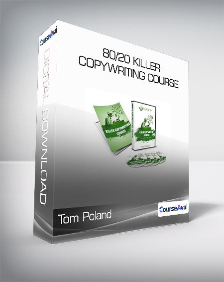 Tom Poland - 80/20 Killer Copywriting Course