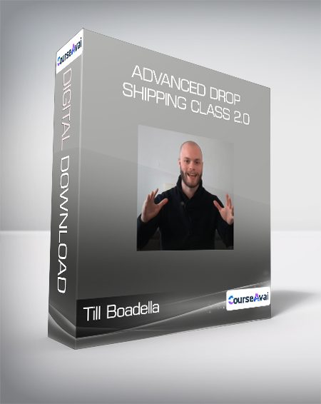 Till Boadella - Advanced Drop Shipping Class 2.0