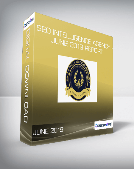 SEO Intelligence Agency - June 2019 Report