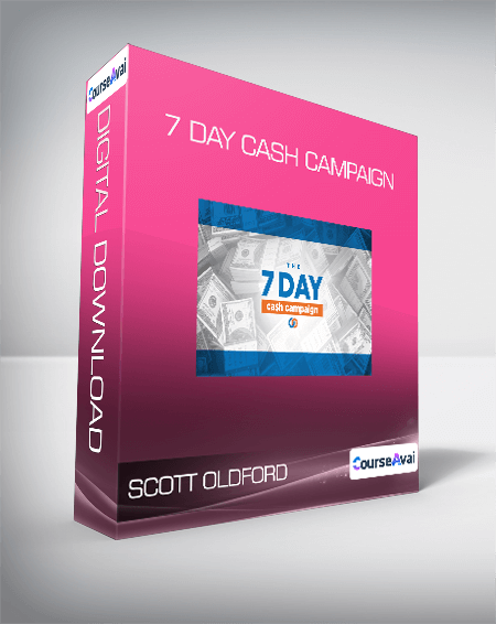 Scott Oldford - 7 Day Cash Campaign