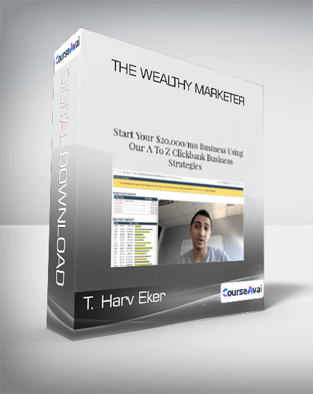 T. Harv Eker - The Wealthy Marketer