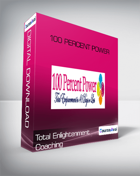 Total Enlightenment Coaching - 100 Percent Power