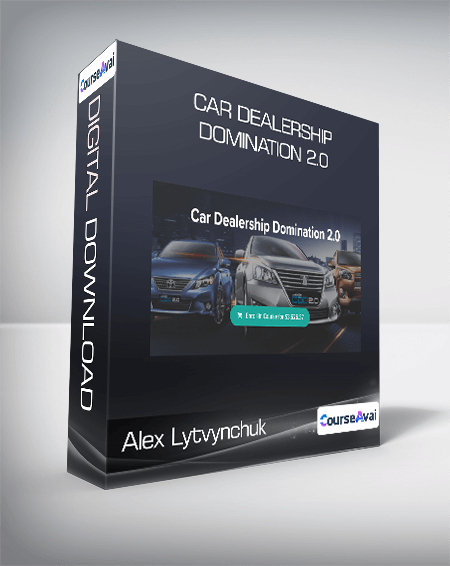 Alex Lytvynchuk - Car Dealership Domination 2.0