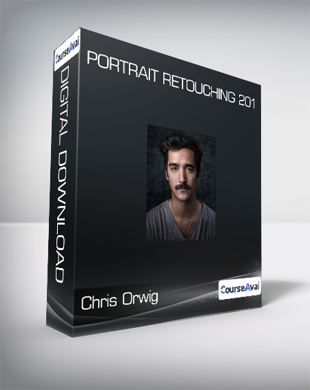 Chris Orwig - Portrait Retouching 201