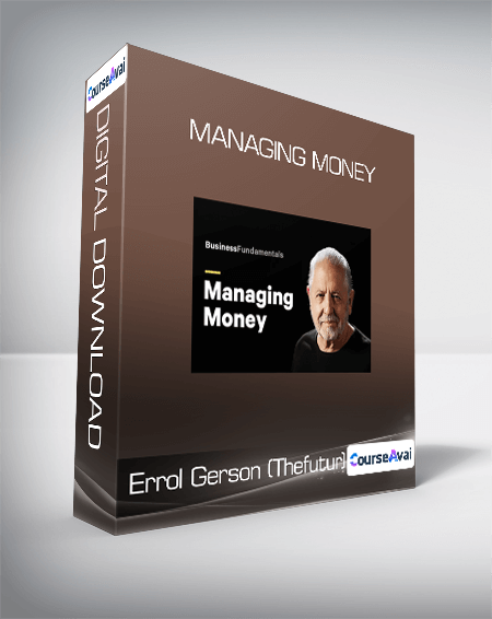 Errol Gerson (Thefutur) - Managing Money