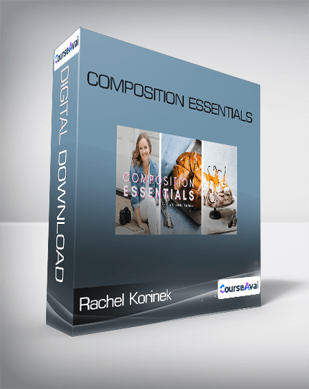 Composition Essentials - Rachel Korinek