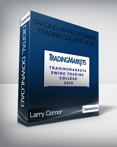 Larry Connor - Trading Markets Swing Trading College 2019