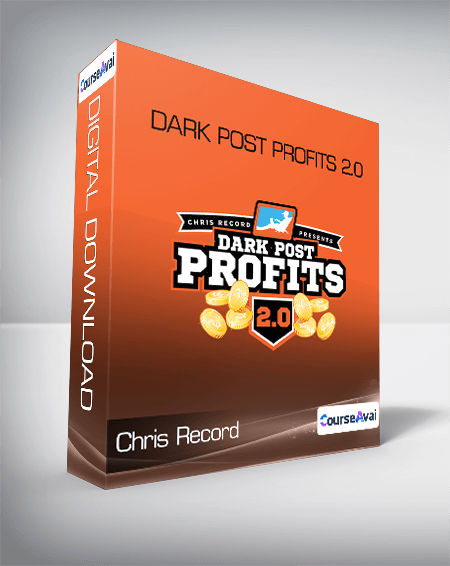 Chris Record - Dark Post Profits 2.0