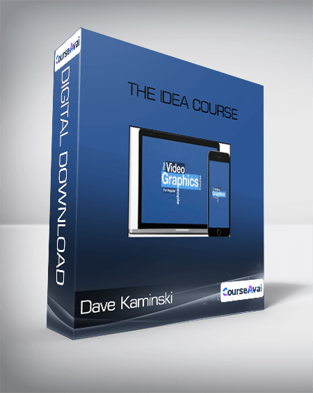 Dave Kaminski - The Idea Course