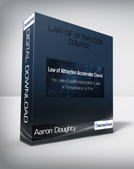 Aaron Doughty - Law Of Attraction Course