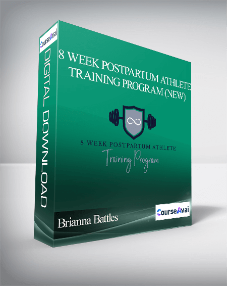 Brianna Battles - 8 Week Postpartum Athlete Training Program (NEW)