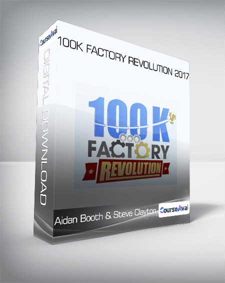 Aidan Booth & Steve Clayton - 100K Factory Revolution 2017