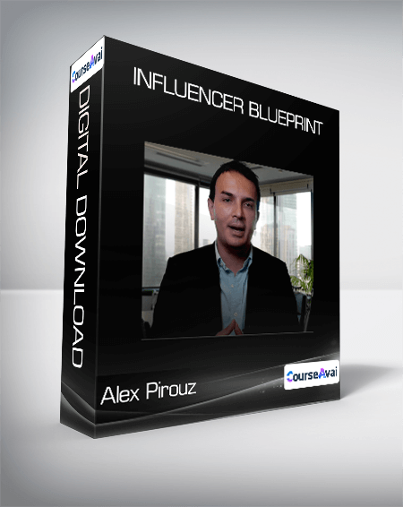 Alex Pirouz - Influencer Blueprint