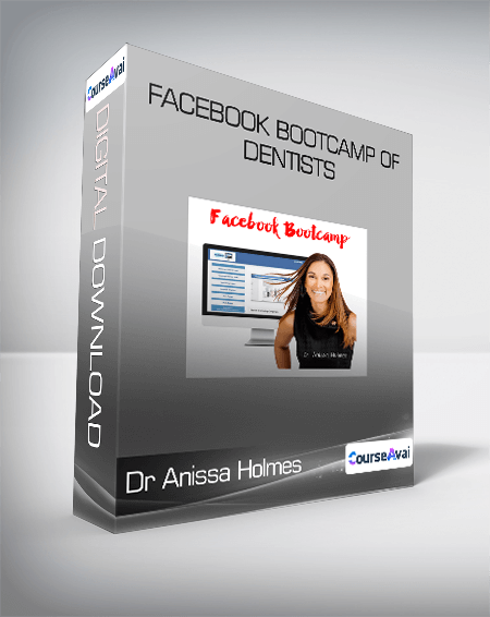 Dr Anissa Holmes - Facebook Bootcamp Of Dentists