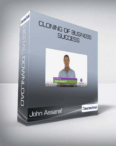 John Assaraf - Cloning of Business Success