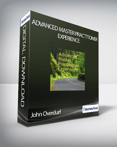 John Overdurf - Advanced Master Practitioner Experience