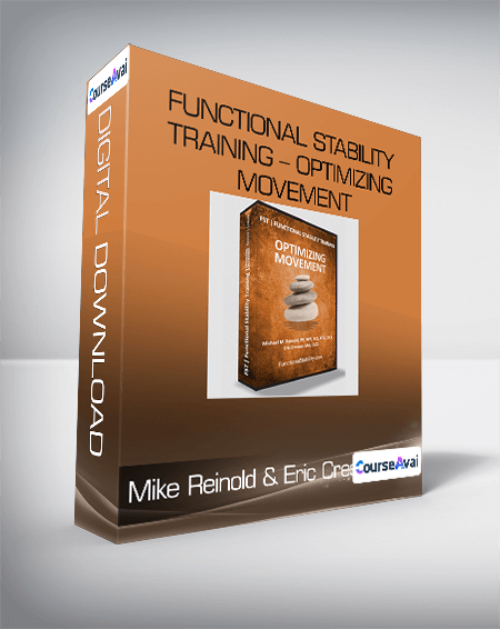 Mike Reinold & Eric Cressey - Functional Stability Training - Optimizing Movement