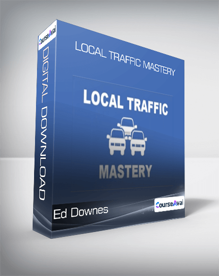 Ed Downes - Local Traffic Mastery