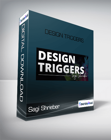 Sagi Shrieber - Design Triggers