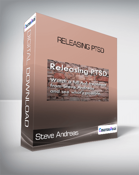 Steve Andreas - Releasing PTSD