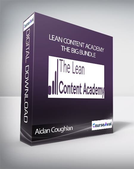 Aidan Coughlan - Lean Content Academy - The Big Bundle