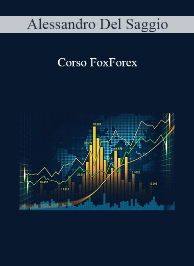 Alessandro Del Saggio - Corso FoxForex