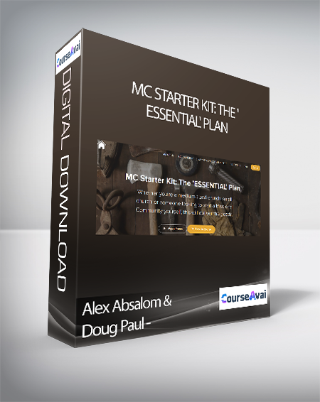 Alex Absalom & Doug Paul - MC Starter Kit: The 'ESSENTIAL' Plan