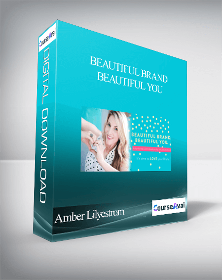 Amber Lilyestrom - Beautiful Brand - Beautiful You