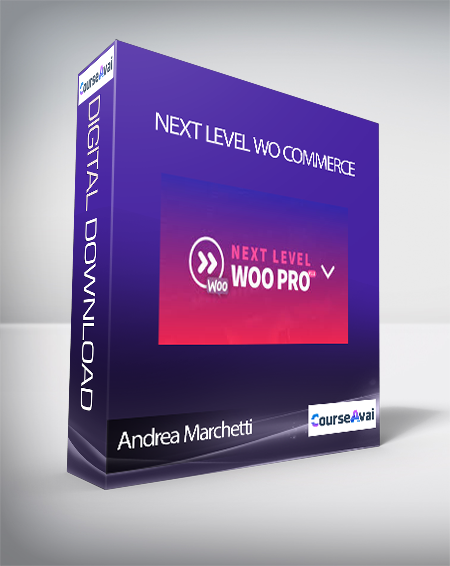 Andrea Marchetti - Next Level Wo Commerce (Next Level Woo PRO di Andrea Marchetti)