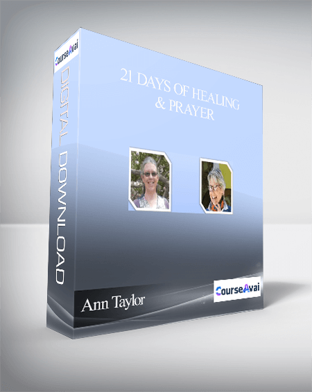 Ann Taylor – 21 Days of Healing & Prayer