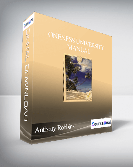 Anthony Robbins – Oneness University Manual