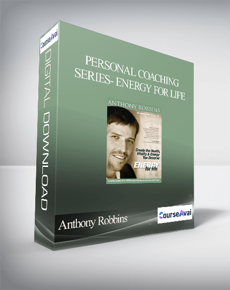 Anthony Robbins – Personal Coaching Series- ENERGY FOR LIFE