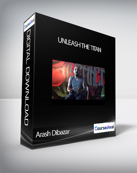 Arash Dibazar - Unleash the Titan