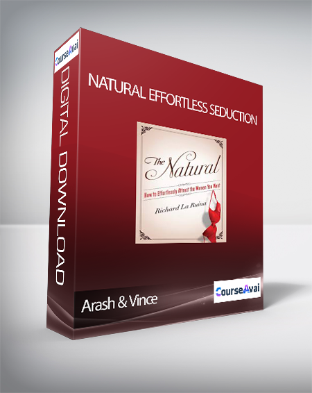 Arash & Vince - Natural Effortless Seduction