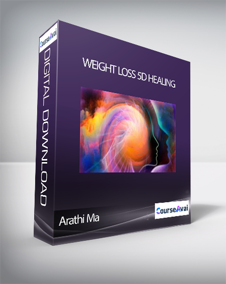 Arathi Ma - Weight Loss 5D Healing